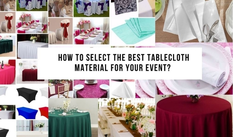 How to Select the Best Tablecloth Material for Your Event?